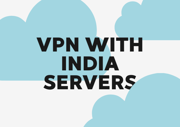 Vpn To Connect Indian Server